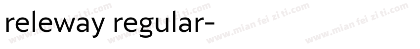 releway regular字体转换